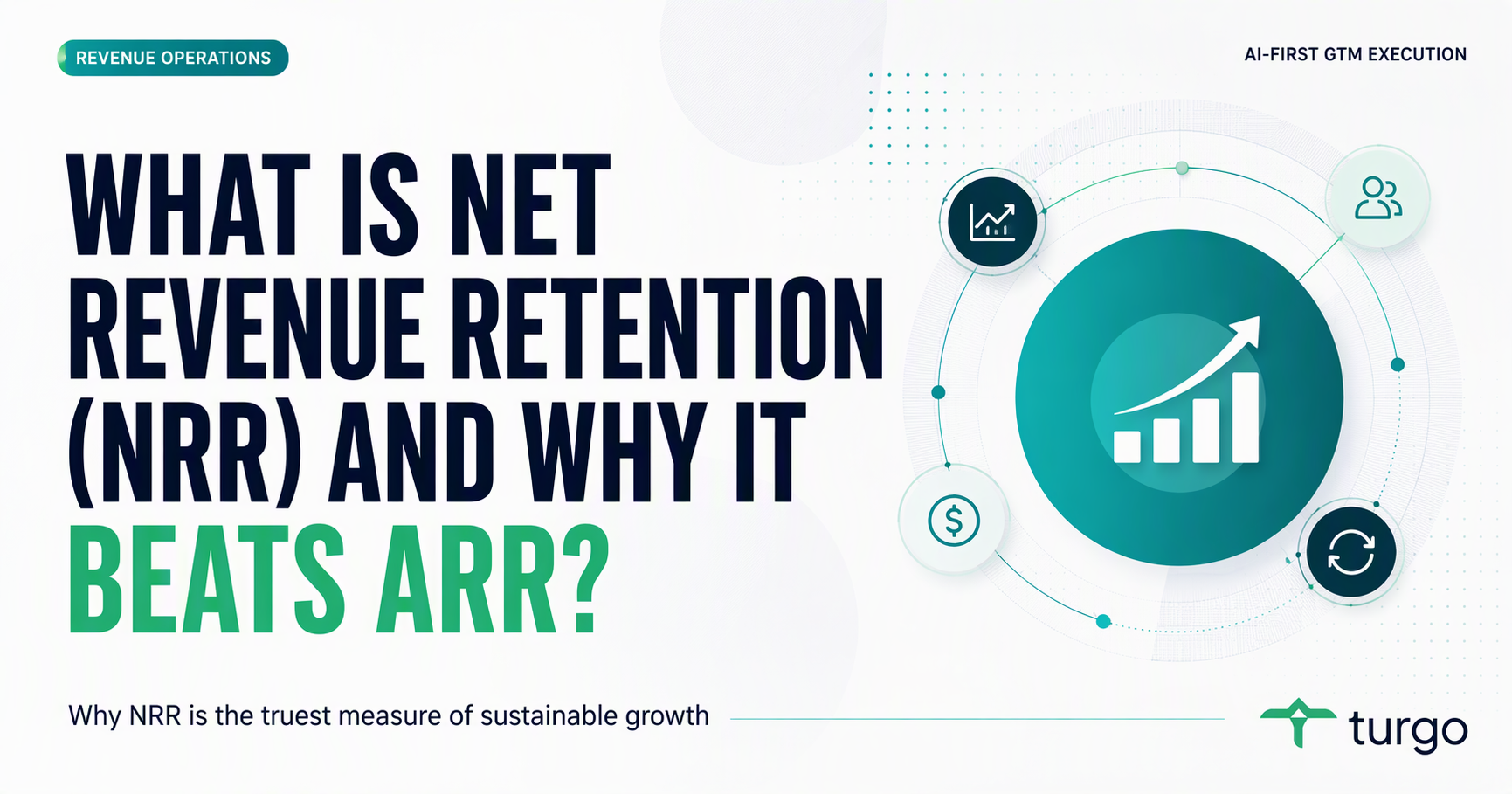 What is net revenue retention (NRR) and why it beats ARR?